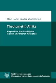 Theologie(n) Afrika Klaus Hock/Claudia Jahnel 9783374072774