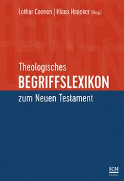 Theologisches Begriffslexikon zum Neuen Testament Lothar Coenen/Klaus Haacker 9783417241754