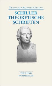 Theoretische Schriften Schiller, Friedrich 9783618680321