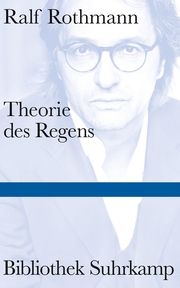 Theorie des Regens Rothmann, Ralf 9783518225455
