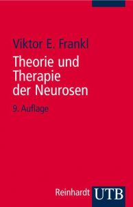 Theorie und Therapie der Neurosen Frankl, Viktor E 9783825204570