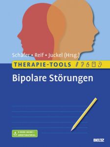 Therapie-Tools Bipolare Störungen Martin Schäfer/Andreas Reif/Georg Juckel 9783621283434