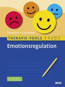 Therapie-Tools Emotionsregulation Eismann, Gunnar/Lammers, Claas-Hinrich 9783621285179