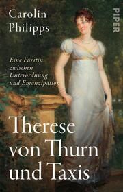 Therese von Thurn und Taxis Philipps, Carolin 9783492310543