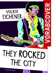 They Rocked the City Eichener, Volker 9783963180798