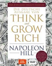 Think and Grow Rich - Deutsche Ausgabe Hill, Napoleon 9783959725323