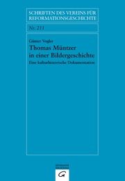 Thomas Müntzer in einer Bildergeschichte Vogler, Günter 9783579057675