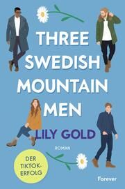 Three Swedish Mountain Men Gold, Lily 9783958188020