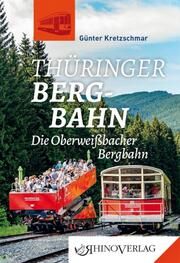 Thüringer Bergbahn Kretzschmar, Günter 9783955600914