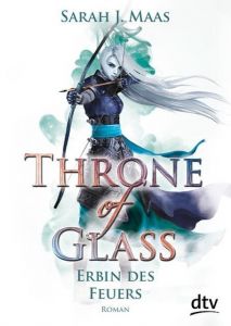 Throne of Glass - Erbin des Feuers Maas, Sarah J 9783423716536