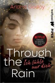 Through the Rain - Ich fühle nur dich Godoy, Ariana 9783492505994