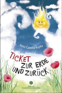 Ticket zur Erde und zurück Kupka, Anna Camilla 9783942581394