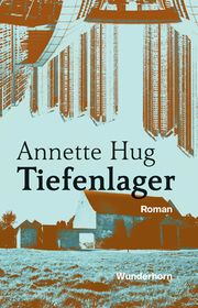 Tiefenlager Hug, Annette 9783884236499