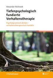 Tiefenpsychologisch fundierte Verhaltenstherapie Reichardt, Alexander 9783608401660