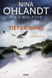 Tiefer Sand Ohlandt, Nina/Wielpütz, Jan F 9783404185672
