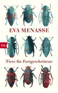 Tiere für Fortgeschrittene Menasse, Eva 9783442716623