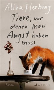 Tiere, vor denen man Angst haben muss Herbing, Alina 9783716028186