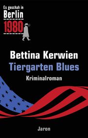 Tiergarten Blues Kerwien, Bettina 9783897738829
