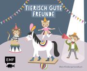Tierisch gute Freunde - Mein Kindergartenalbum Mimirella 9783745900330