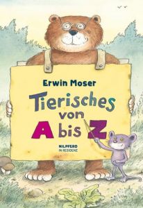 Tierisches von A bis Z Moser, Erwin 9783707450804