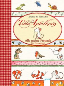 Tilda Apfelkern - Alle meine Freunde Andreas H Schmachtl 9783401093888