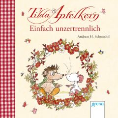 Tilda Apfelkern - Einfach unzertrennlich Schmachtl, Andreas H 9783401710037