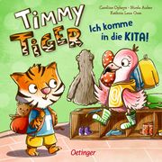Timmy Tiger - Ich komme in die Kita! Orso, Kathrin Lena/Anker, Nicola 9783751200721