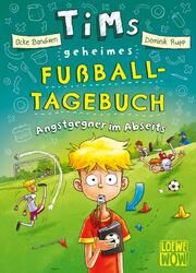 Tims geheimes Fußball-Tagebuch - Angstgegner im Abseits Bandixen, Ocke 9783743211254