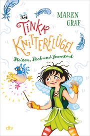 Tinka Knitterflügel - Pleiten, Pech und Feenstaub Graf, Maren 9783423763912