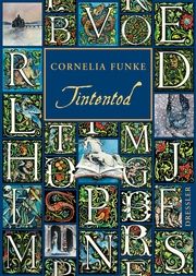 Tintenwelt - Tintentod Funke, Cornelia 9783791504766