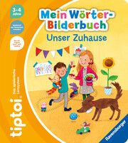 tiptoi® Mein Wörter-Bilderbuch Unser Zuhause Gernhäuser, Susanne 9783473492640