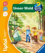 tiptoi® Wieso? Weshalb? Warum? Unser Wald Mennen, Patricia 9783473492725