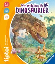 tiptoi® Wir entdecken die Dinosaurier Friese, Inka 9783473492862