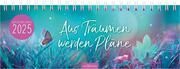 Tischkalender Aus Träumen werden Pläne 2025  4014489133032