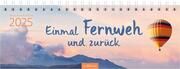 Tischkalender Einmal Fernweh und zurück 2025  4014489133780