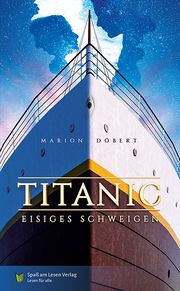 Titanic - Eisiges Schweigen Döbert, Marion 9783910531185