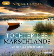 Tochter des Marschlands Hartman, Virginia 9783837164497