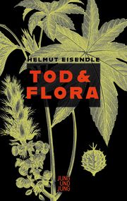 Tod & Flora Eisendle, Helmut 9783990272916