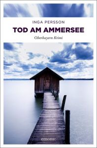 Tod am Ammersee Persson, Inga 9783740803001
