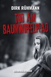 Tod am Baumwipfelpfad Rühmann, Dirk 9783969011027