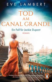Tod am Canal Grande - Ein Fall für Jackie Dupont Lambert, Eve 9783328107408