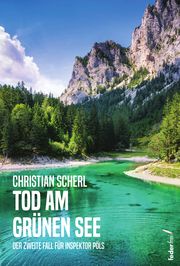 Tod am Grünen See Scherl, Christian 9783990742631