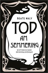 Tod am Semmering Maly, Beate 9783954519958