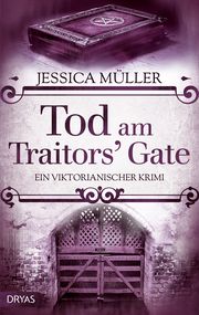 Tod am Traitors' Gate Müller, Jessica 9783986720384