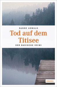 Tod auf dem Titisee Aswald, Sanne 9783954516582