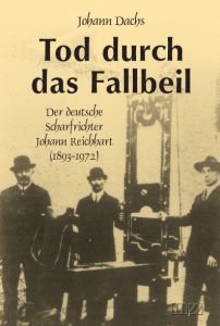 Tod durch das Fallbeil Dachs, Johann 9783934863842