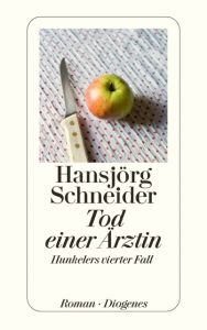 Tod einer Ärztin Schneider, Hansjörg 9783257240047