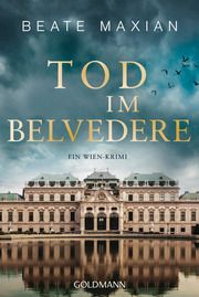 Tod im Belvedere Maxian, Beate 9783442492558