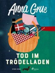 Tod im Trödelladen Grue, Anne 9783987500206