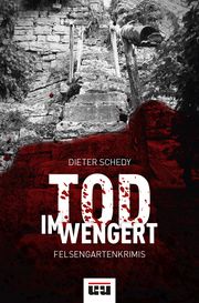 Tod im Wengert Schedy, Dieter 9783946061359